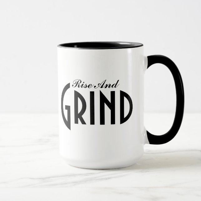 Rise and Grind Coffee mug (Right)