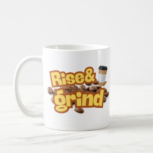 Rise and grind fuuny coffee quote Mug (Left)
