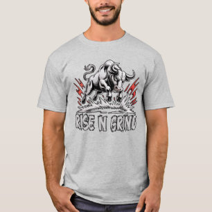Rise and Grind Gym Motivation T-Shirt