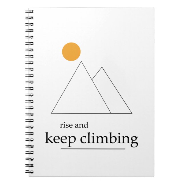 Rise and Keep Climbing Notebook (Front)
