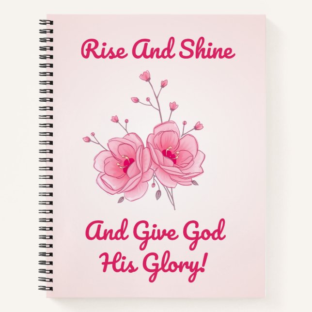 Rise And Shine And Give God His Glory! SC Journal  (Front)