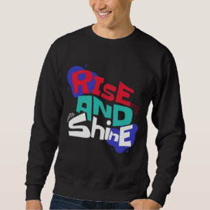 Rise and Shine Bright Sweatshirt