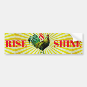 Rise and Shine Bumper Sticker