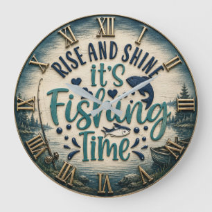 Rise and Shine It's Fishing Time Fisherman Gift Large Clock