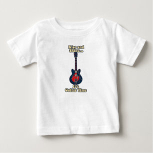 Rise and shine. it's guitar time. motivational baby T-Shirt