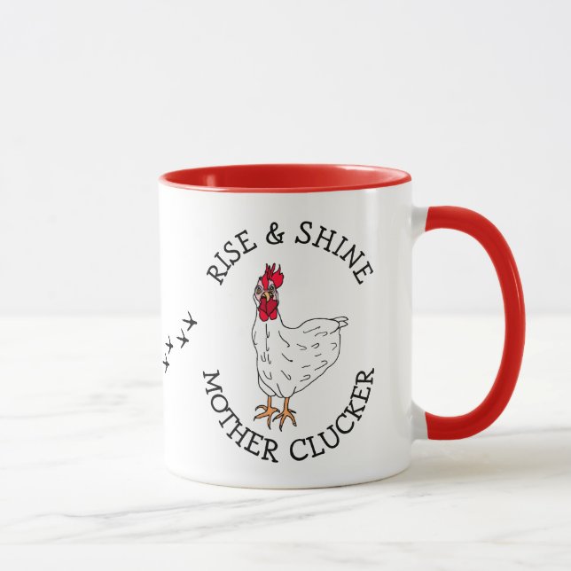 Rise and Shine Mother Clucker Funny Chicken Humour Mug (Right)