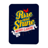 Rise and Shine Mother Cluckers Rooster Country