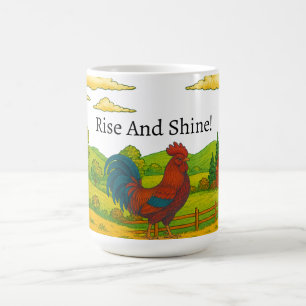Rise And Shine Rooster Coffee Mug