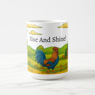Rise And Shine Rooster Coffee Mug