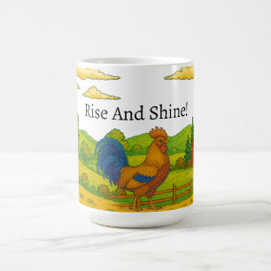 Rise And Shine Rooster Coffee Mug