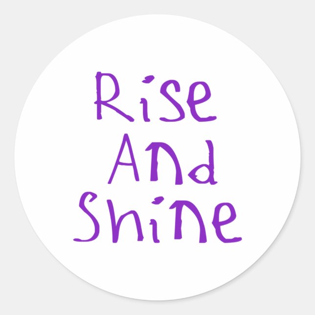 Rise And Shine Sticker  (Front)