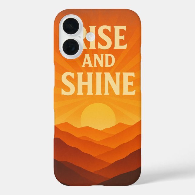 Rise and Shine Sunrise Motivational Phone Case (Back)