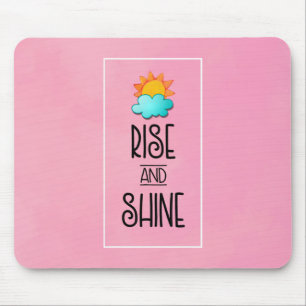 Rise and Shine Typography With Sun and Cloud Mouse Mat