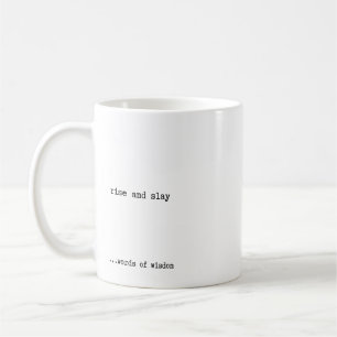 Rise and Slay Coffee Mug