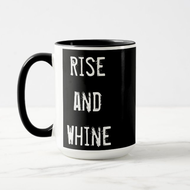 'Rise and Whine' coffee mug (Left)