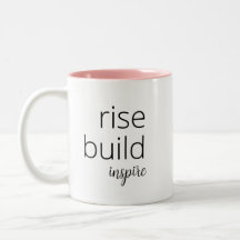 Rise, build, inspire – Feminist Motivational Quote
