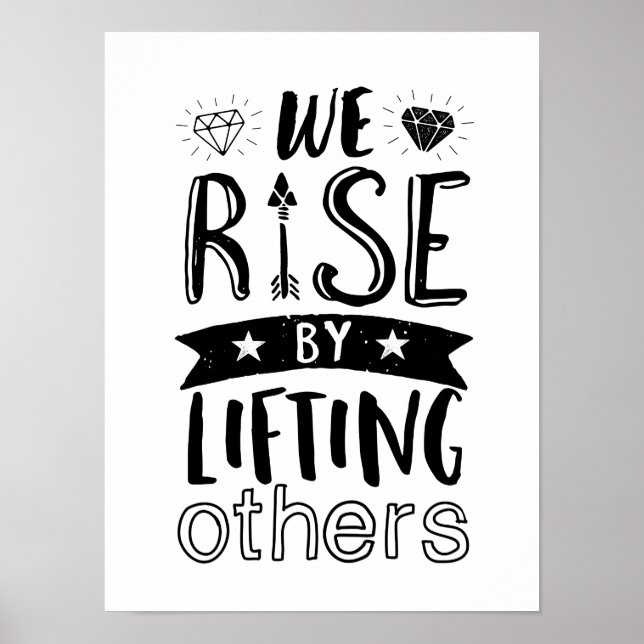 Rise By Lifting Others Motivational Quote Poster (Front)