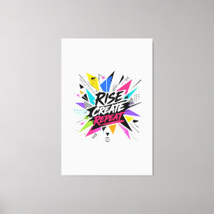 Rise Create Repeat Inspirational Motivational Quot Canvas Print