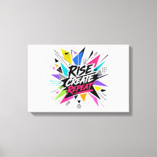 Rise Create Repeat Inspirational Motivational Quot Canvas Print