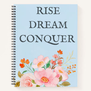 Rise, Dream, Conquer Notebook