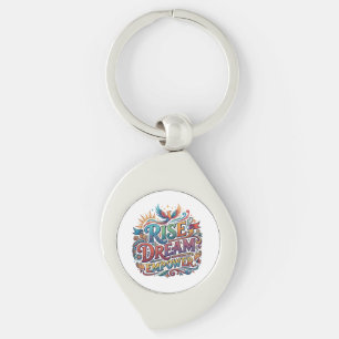 Rise Dream Empower – Inspirational Typography Key Ring