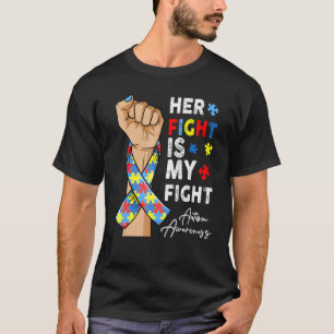 Rise Fist Ribbon Puzzle Her Fight My Fight Autism T-Shirt