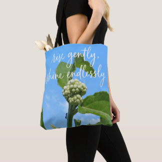 Rise Gently Shine Endlessly Tote Bag
