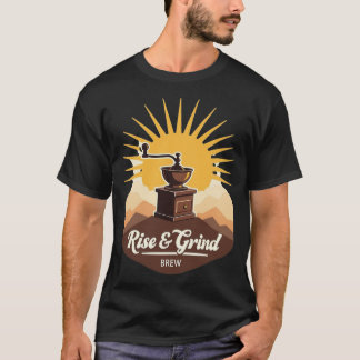 rise & Grind Brew | Vintage Coffee Grinder Sunrise T-Shirt