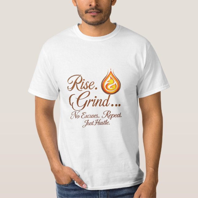 Rise. Grind. – Fire Within Hustle T-Shirt for Men (Front)