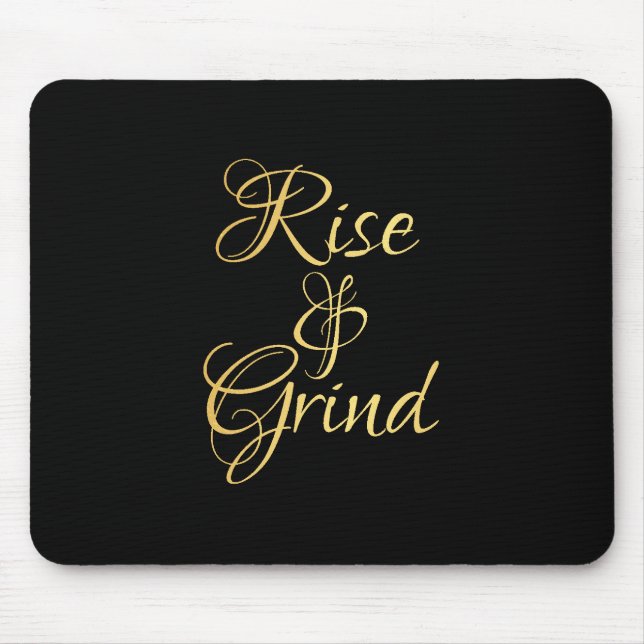 Rise & Grind Mousepad (Front)