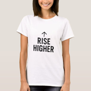 Rise Higher Minimalist Motivational T-Shirt – Insp