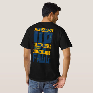 Rise More Than You Fall Motivational  T-Shirt