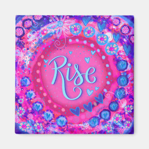 Rise Pink Pretty Fun Inspiring Floral Inspirivity Magnet