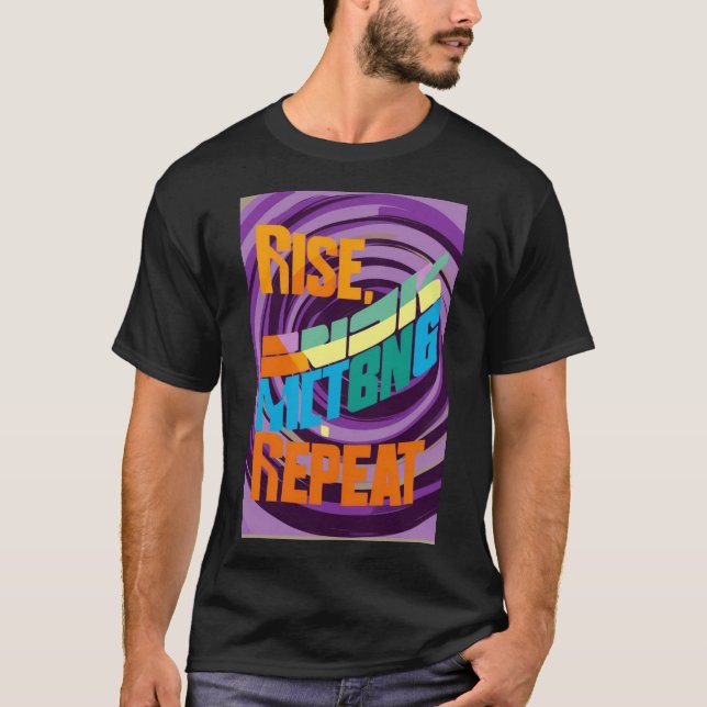 Rise, Risk, Repeat – Motivation Mode Tee (Front)