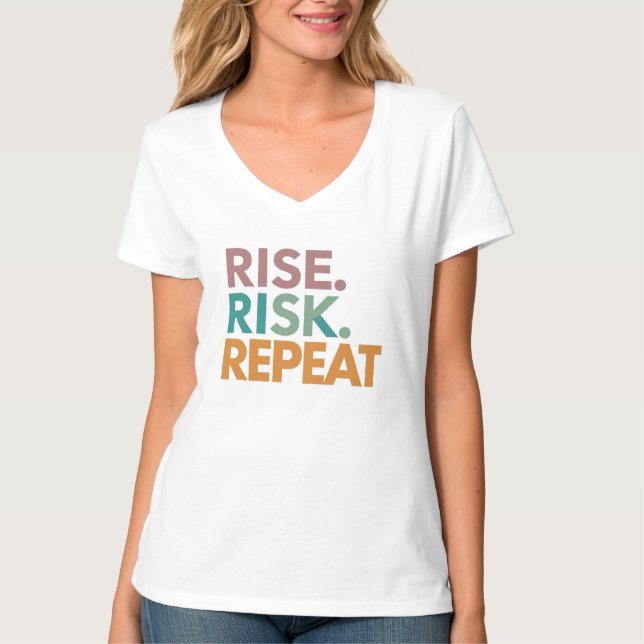 RISE RISK. REPEAT T-Shirt (Front)