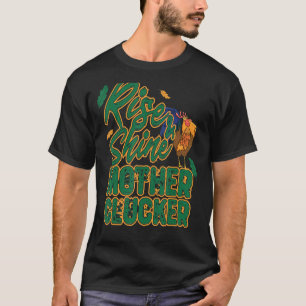 Rise & Shine Mother Chicken Funny Chicken Love Roo T-Shirt