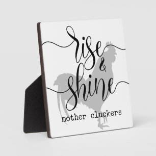 Rise & Shine Mother Cluckers Farmhouse Sign Plaque