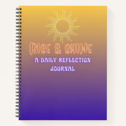 Rise & Shine  Notebook