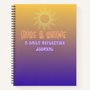 Rise & Shine  Notebook