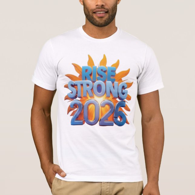 Rise Strong 2026  T-Shirt (Front)