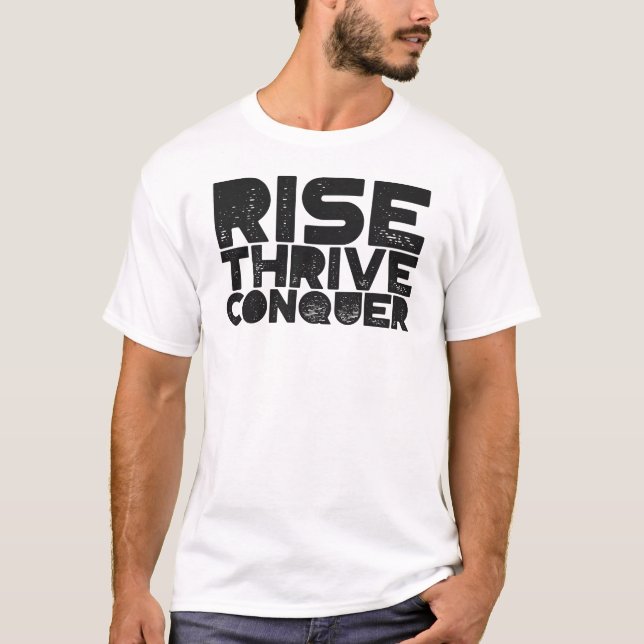 Rise Thrive Conquer T-Shirt (Front)