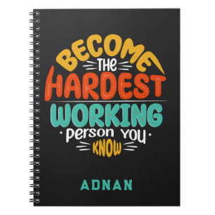 Rise to Greatness - Become Hardest Working Person Notebook