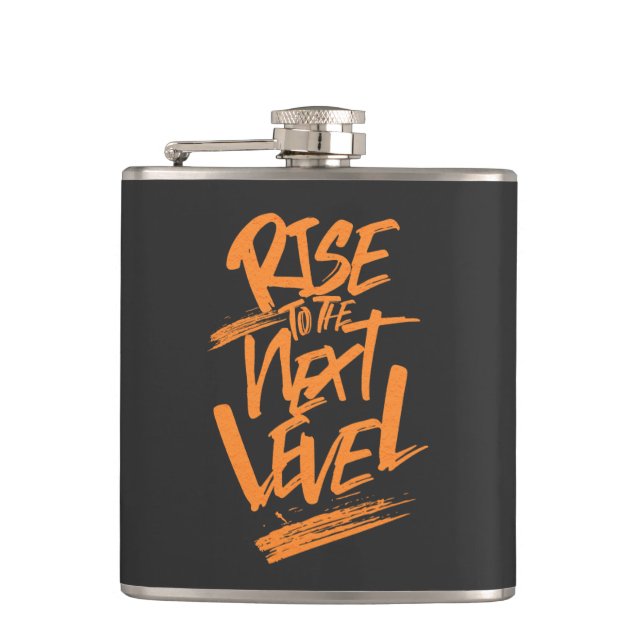 Rise To The Next Level Quote Motivation Hip Flask (Front)