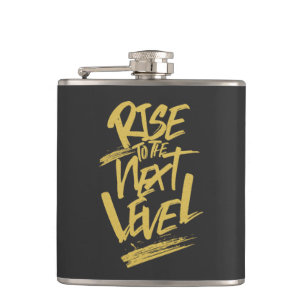 Rise To The Next Level Quote Motivation Hip Flask