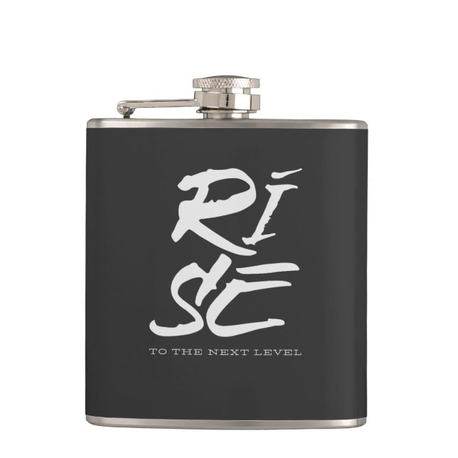 Rise To The Next Level Quote Motivation Inspire Hip Flask (Front)
