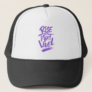 Rise To The Next Level Quote Motivation Trucker Hat