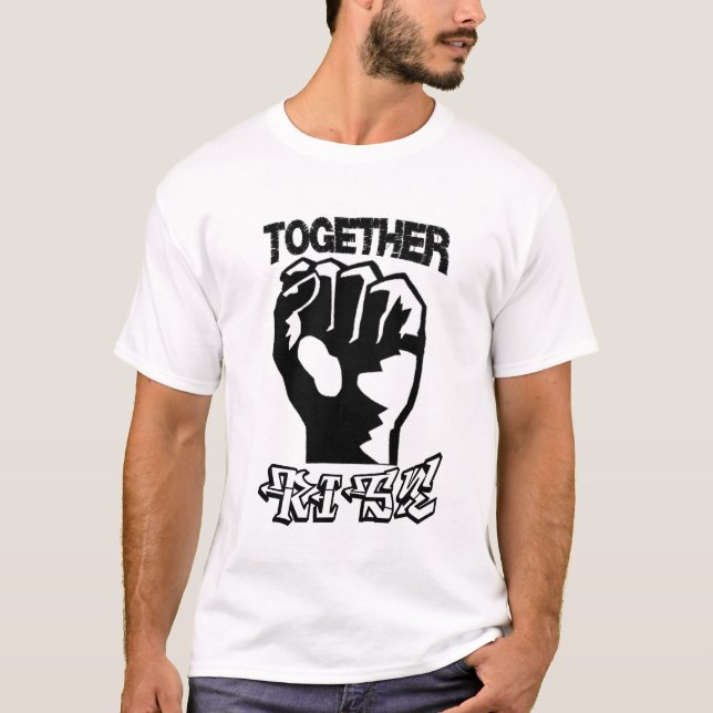 Rise Together T-Shirt (Front)