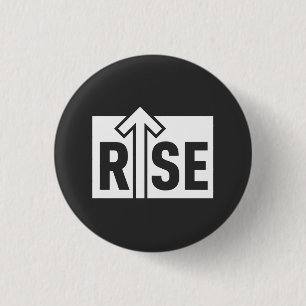 Rise Typographic Uplifting Clean Black Shirt 3 Cm Round Badge