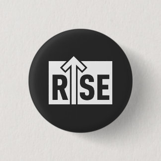 Rise Typographic Uplifting Clean Black Shirt 3 Cm Round Badge