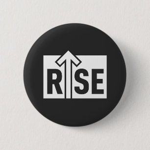 Rise Typographic Uplifting Clean Black Shirt 6 Cm Round Badge